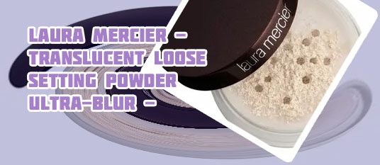 Laura mercier translucent loose setting powder